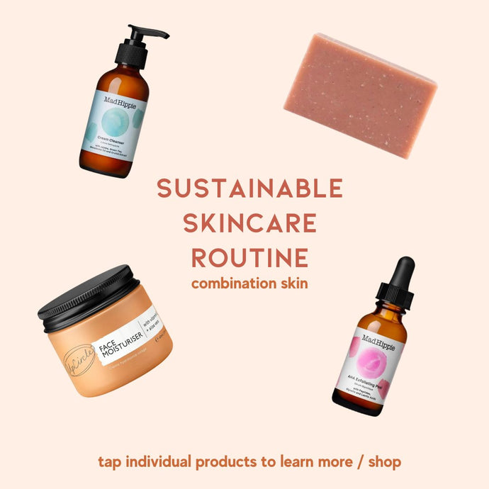 Sustainable Skincare Routine (Combination Skin)