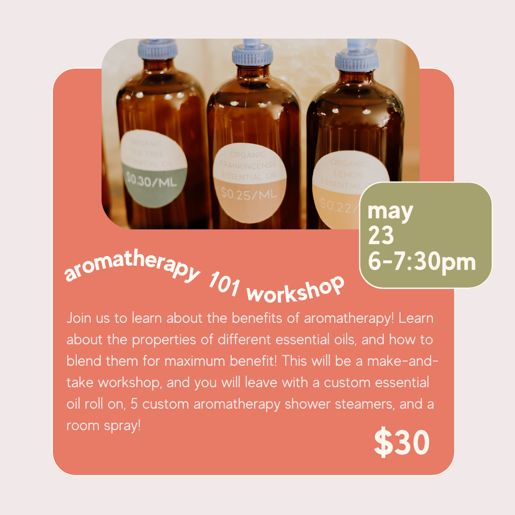 Aromatherapy Workshop 5/23
